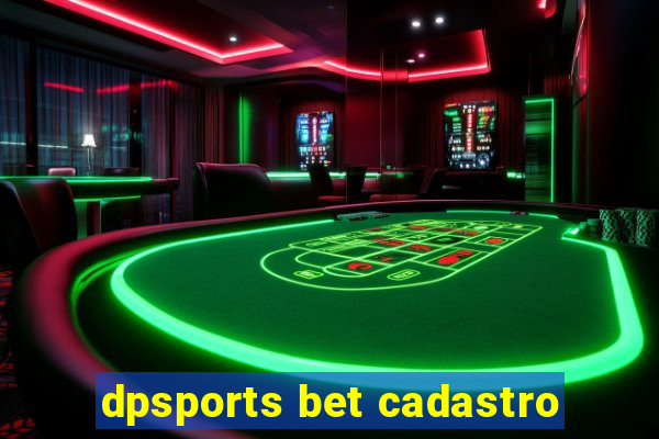 dpsports bet cadastro